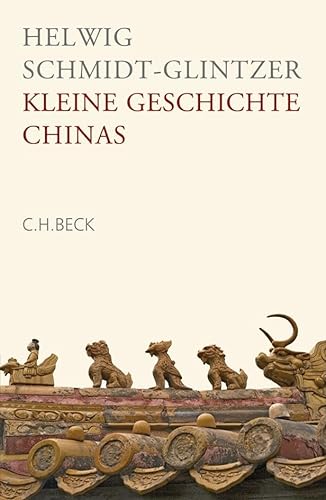 Kleine Geschichte Chinas von Beck C. H.
